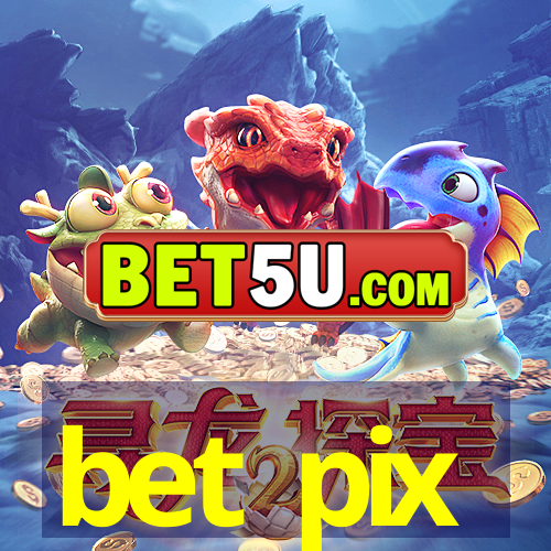 bet pix